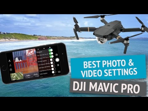 DJI Mavic Pro | Video Camera & Photo Settings | Perfect Focus - UCOT48Yf56XBpT5WitpnFVrQ