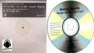 Horny Morris – Written All Over Your Face (Milk & Sugar Remix) "2006"