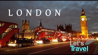 London - City Tour 2017 (4K) | Let's Travel