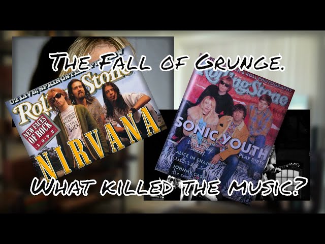 The Decline of Grunge Music