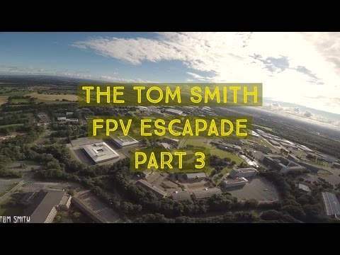 The Tom Smith FPV Escapade Part 3 of 3 - UCjFdtSjNF1yxnSVPc648aqQ