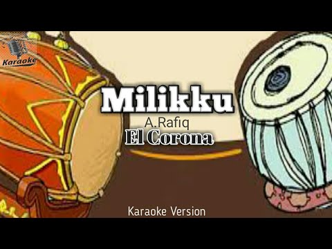 Milikku A.Rafiq || Lirik lagu Karaoke Cover El Corona