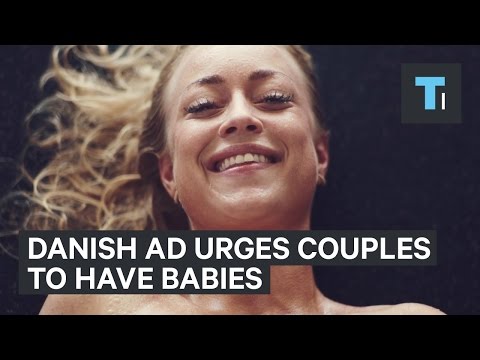 People aren’t having babies in Denmark so they made this provocative ad - UCVLZmDKeT-mV4H3ToYXIFYg