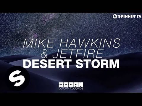 Mike Hawkins & JETFIRE - Desert Storm (OUT NOW) - UCpDJl2EmP7Oh90Vylx0dZtA