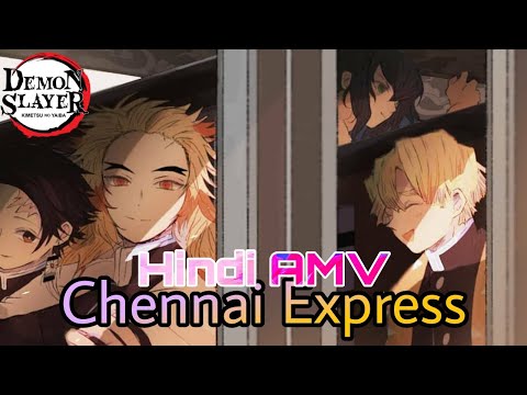 Demon Slayer Mugen train| Chennai express | Hindi song AMV
