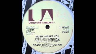 Brass Construction - Music Makes You Feel Like Dancing