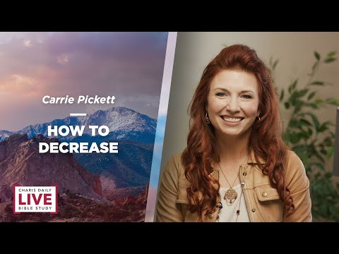 How to Decrease - Carrie Pickett - CDLBS for June 24, 2022