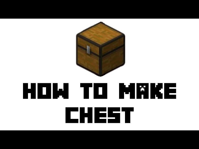 How to make Chest in Minecraft