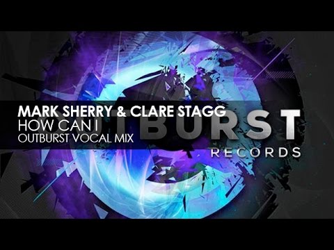 Mark Sherry & Clare Stagg - How Can I (Original Mix) - UCvYuEpgW5JEUuAy4sNzdDFQ