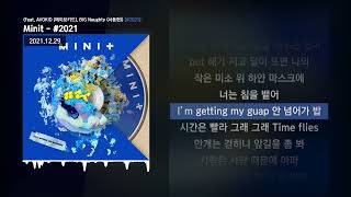 Minit - #2021 (Feat. AVOKID (에이보키드), BIG Naughty (서동현)) [#2021]ㅣLyrics/가사