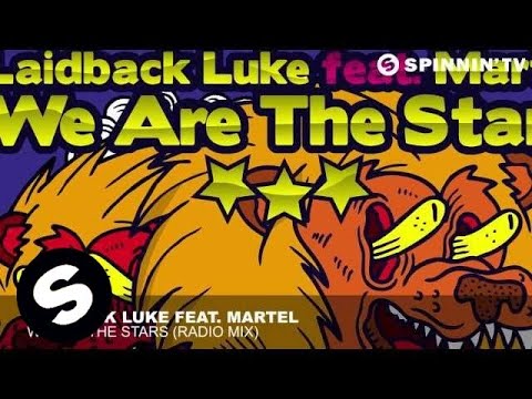 Laidback Luke Feat. Martel - We Are The Stars (Radio Mix) - UCpDJl2EmP7Oh90Vylx0dZtA