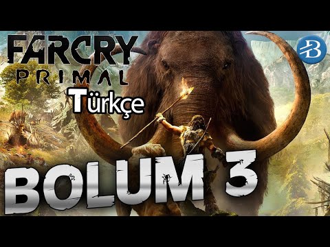 Far Cry Primal Türkçe - Sayla'ya Yeşil Yaprak Topladık - Bölüm 3