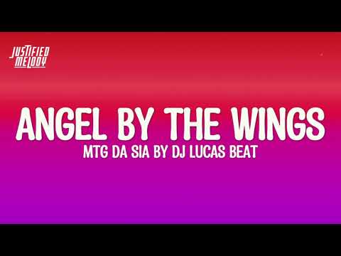 MTG DA SIA - Angel By The Wings (TikTok Trend) (Lyrics) (DJ Lucas Beat)