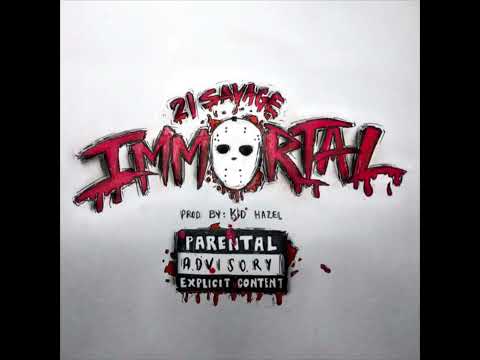 21 Savage - Immortal