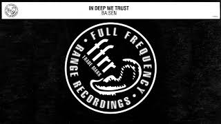In Deep We Trust - Ba:sen (Official Audio)