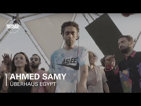 Ahmed Samy | Boiler Room x Überhaus Egypt - UCGBpxWJr9FNOcFYA5GkKrMg