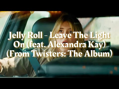 Jelly Roll - Leave The Light On (feat. Alexandra Kay) (lyrics)