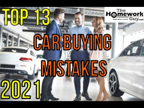 13 Car Buying Mistakes - How Auto Dealerships rip you off - How to buy a car from a dealer