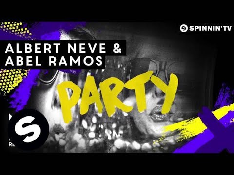 Albert Neve & Abel Ramos - Party (OUT NOW) - UCpDJl2EmP7Oh90Vylx0dZtA