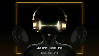 Henrik B feat. Terri B - Soul Heaven - Fonzerelli Remix