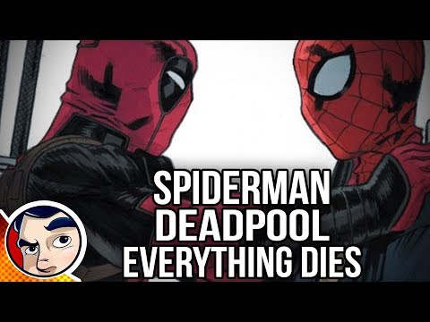 Deadpool & Spider-Man "Everything Ends..." - Complete Story | Comicstorian - UCmA-0j6DRVQWo4skl8Otkiw