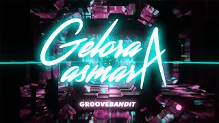 Groove Bandit - Gelora Asmara (Official Music Video)