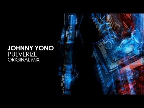 Johnny Yono - Pulverize - UCvYuEpgW5JEUuAy4sNzdDFQ