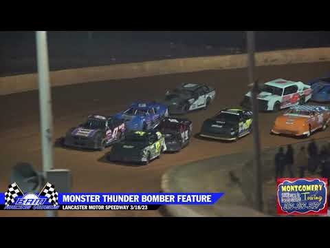Monster Thunder Bomber Feature - Lancaster Motor Speedway 3/18/23 - dirt track racing video image