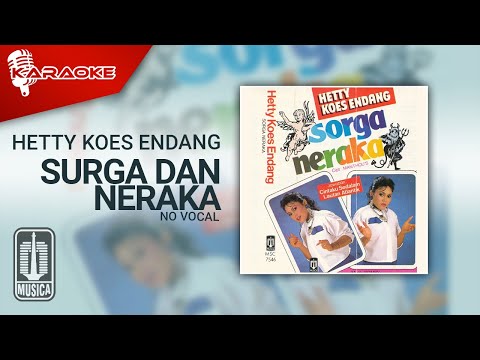 Hetty Koes Endang - Surga dan Neraka (Official Karaoke Video) | No Vocal