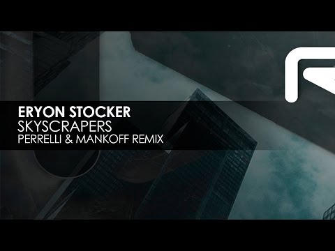 Eryon Stocker - Skyscrapers (Perrelli & Mankoff Remix) [Teaser] - UCvYuEpgW5JEUuAy4sNzdDFQ
