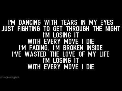 KESHA - DANCING WITH TEARS IN MY EYES LYRICS