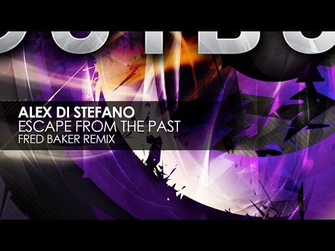 Alex Di Stefano - Escape From The Past (Fred Baker Remix) - UCvYuEpgW5JEUuAy4sNzdDFQ