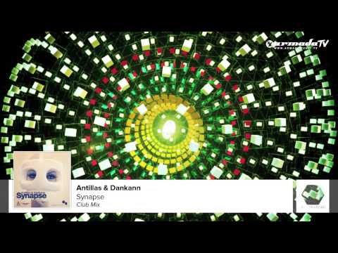 Antillas & Dankann - Synapse (Club Mix) - UCGZXYc32ri4D0gSLPf2pZXQ