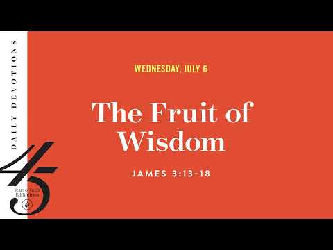 The Fruit of Wisdom  Daily Devotional