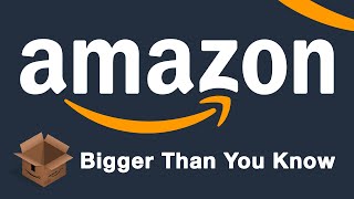 Amazon - Bigger Than You Know