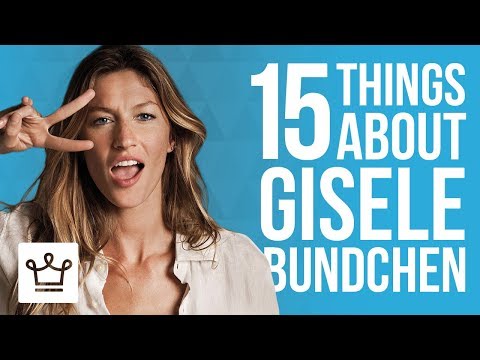 15 Things You Didn't Know About Gisele Bundchen - UCNjPtOCvMrKY5eLwr_-7eUg