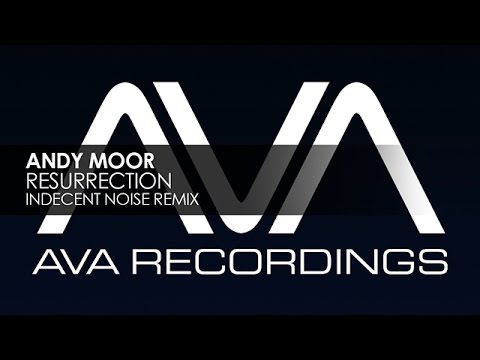 Andy Moor - Resurrection (Indecent Noise Remix) - UCvYuEpgW5JEUuAy4sNzdDFQ