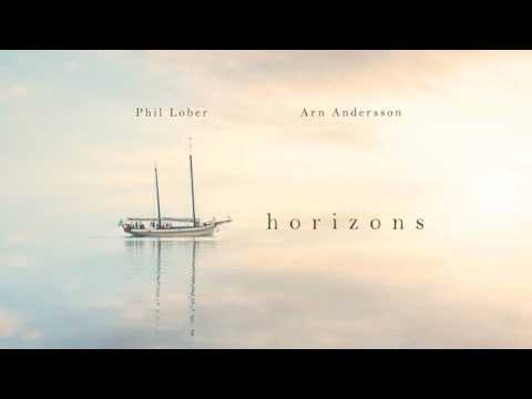 Phil Lober & Arn Andersson - Horizons (Atmospheric Ethereal Soundscape) - UCt6paKp4Sr4s5sxSxKWOIcQ