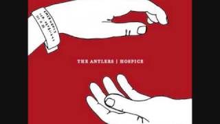 The Antlers - Epilogue