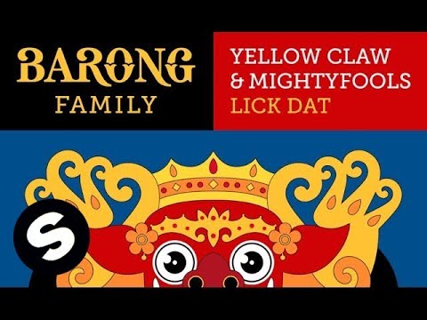 Yellow Claw & Mightyfools - Lick Dat (Original Mix) - UCpDJl2EmP7Oh90Vylx0dZtA