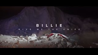 Billie - Give Me The Knife (Official Video)