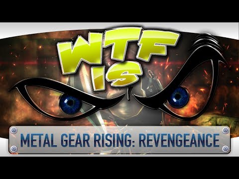 ► WTF Is... - Metal Gear Rising: Revengeance ? - UCy1Ms_5qBTawC-k7PVjHXKQ