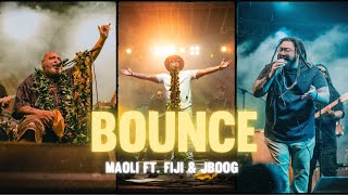 Bounce - Maoli feat Fiji & J Boog (Official Lyric Video)
