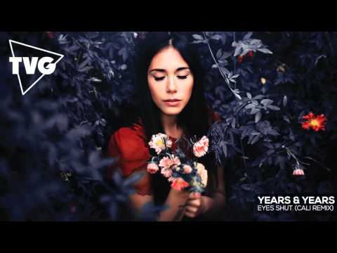 Years & Years - Eyes Shut (Cali Remix) - UCouV5on9oauLTYF-gYhziIQ