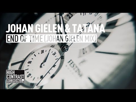 Johan Gielen & Tatana - End Of Time (Johan Gielen Mix) [High Contrast] - UCcpOuMFltSdNKhNCHkbgmig