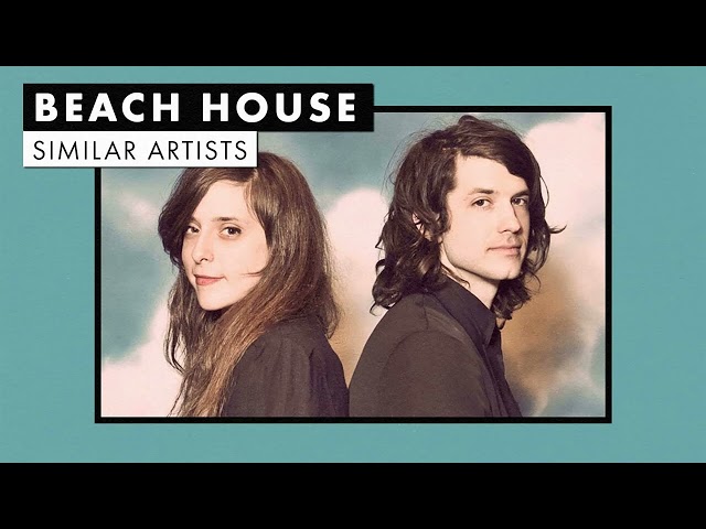 What Genre of Music is Beach House?