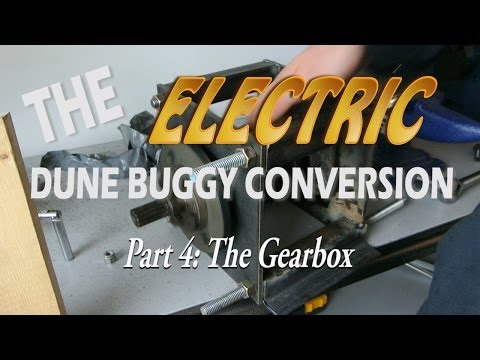 Electric Dune Buggy Conversion, Part 4: The Gearbox - UCjgpFI5dU-D1-kh9H1muoxQ