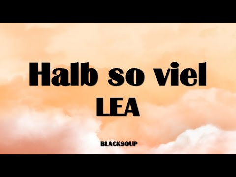 LEA - Halb so viel Lyrics