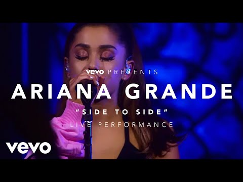 Ariana Grande - Side to Side (Vevo Presents) - UC0VOyT2OCBKdQhF3BAbZ-1g