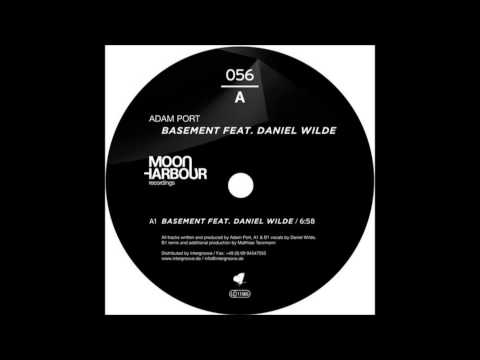 Adam Port - Basement Feat Daniel Wilde (Matthias Tanzmann Remix)